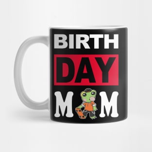 Birth Day Mom Mug